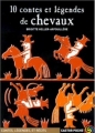 Couverture 10 contes et légendes de chevaux Editions Flammarion (Castor poche - Contes, légendes et récits) 2008
