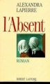 Couverture L'absent Editions Robert Laffont 1991