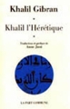 Couverture Khalil l'hérétique Editions La Part Commune 2000