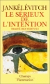 Couverture Traité des vertus, tome 1 : Le sérieux de l'intention Editions Flammarion (Champs) 1993