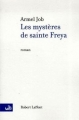 Couverture Les mystères de sainte Freya Editions Robert Laffont 2007