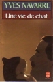 Couverture Une vie de chat Editions Le Livre de Poche 1986