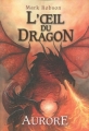 Couverture L'Oeil du dragon, tome 4 : Aurore Editions Pocket (Jeunesse) 2010