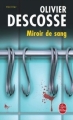 Couverture Miroir de sang Editions Le Livre de Poche (Thriller) 2006