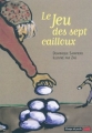 Couverture Le jeu des sept cailloux Editions Grasset (Lampe de poche) 2010