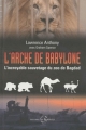 Couverture L'Arche de Babylone : L'incroyable sauvetage du zoo de Bagdad Editions Les 3 génies 2010