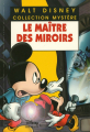 Couverture Le maître des miroirs Editions Disney / Hachette (Mystère) 1999