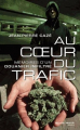 Couverture Au coeur du trafic : Mémoires d'un douanier infiltré Editions Nouveau Monde 2012
