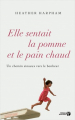 Couverture Elle sentait la pomme et le pain chaud : Un chemin sinueux vers le bonheur Editions Les Presses de la Cité 2019