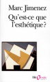 Couverture Qu'est-ce que l'esthétique ? Editions Folio  (Essais) 1997