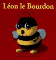 Couverture Léon le Bourdon Editions Gallimard  (Jeunesse - Giboulées) 1995