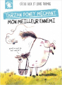Couverture Tarzan poney méchant : Mon meilleur ennemi Editions Poulpe fictions (Mini poulpe) 2019