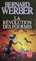 Couverture La trilogie des fourmis, tome 3 : La révolution des fourmis Editions Le Livre de Poche 2007