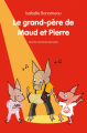 Couverture Le grand-père de Maud et Pierre Editions L'École des loisirs (Mouche) 2014