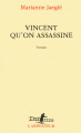 Couverture Vincent qu'on assassine Editions Gallimard  (L'arpenteur) 2016