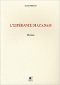 Couverture L'espérance Macadam Editions HC 2006