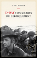 Couverture D-Day : Les soldats du débarquement Editions Noir sur Blanc 2019