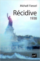 Couverture Récidive : 1938 Editions Presses universitaires de France (PUF) 2019