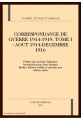 Couverture Correspondance de Guerre 1914-1919, tome 1 : Août 1914-Décembre 1916 Editions Honoré Champion (Champion Classiques) 2007