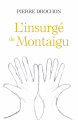 Couverture L'Insurgé de Montaigu Editions Autoédité 2018
