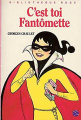 Couverture C'est toi, Fantômette ! Editions Hachette (Bibliothèque Rose) 1987