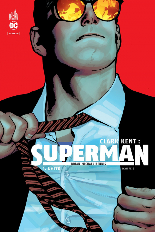 Couverture Clark Kent : Superman, tome 1 : Unité