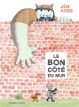 Couverture Le bon côté du mur Editions Gallimard  (Jeunesse) 2019