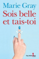 Couverture Sois belle et tais-toi Editions Guy Saint-Jean 2019