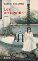 Couverture Les Arrogants Editions JC Lattès (Littérature française) 2019