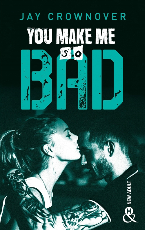 Couverture Bad, tome 6 : You Make Me so Bad