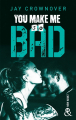 Couverture Bad, tome 6 : You Make Me so Bad Editions Harlequin (&H - New adult) 2019