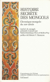 Couverture Histoire secrète des Mongols Editions Gallimard  (Connaissance de l'orient) 1994