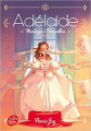 Couverture Adélaïde, princesse espiègle / Adélaïde, tome 2 : Mariage à Versailles Editions Le Livre de Poche 2018