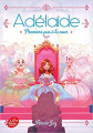 Couverture Adélaïde, princesse espiègle / Adélaïde, tome 3 : Premiers pas à la cour Editions Le Livre de Poche 2018