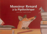 Couverture Monsieur Renard à la Pipiliothèque Editions Âne bâté 2011