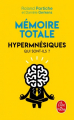 Couverture Mémoire totale : Hypermnésiques : Pourquoi sont-ils des surdoués de la mémoire ? Editions Le Livre de Poche 2019