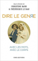 Couverture Dire le genre : Avec les mots, avec le corps Editions CNRS 2019