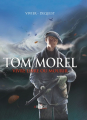 Couverture Tom Morel : Vivre libre ou mourir Editions Artège  2012