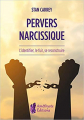 Couverture Pervers narcissique, l'identifier, le fuir, se reconstruire Editions Amethyste 2019