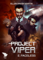 Couverture Project Viper, tome 2 : Faceless Editions Autoédité 2018