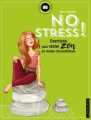 Couverture No stress ! : Exercices pour rester zen en toutes circonstances Editions Larousse (Petit carnet) 2017