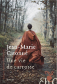 Couverture Une vie de carrosse Editions Héloïse d'Ormesson 2019