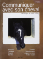 Couverture Communiquer avec son cheval Editions Vigot 2012