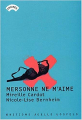 Couverture Mersonne ne m'aime Editions Joëlle Losfeld (Arcanes) 2003