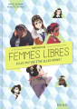 Couverture Femmes Libres Editions Fleurus 2018
