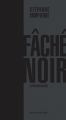 Couverture Fâché noir : Chroniques Editions Québec Amérique 2017