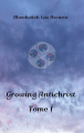 Couverture Growing Antichrist, tome 1 Editions Autoédité 2014