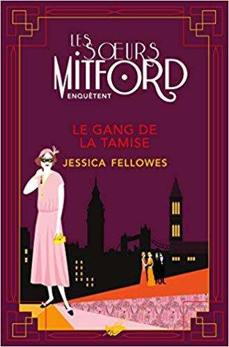 Couverture Les soeurs Mitford enquêtent, tome 2 : Le gang de la Tamise