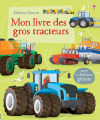 Couverture Mon livre des gros tracteurs Editions Usborne (Mon grand livre - découvertes) 2013