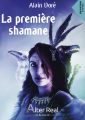 Couverture Shamanes & Sorciers, tome 1 : La première shamane Editions Alter Real (Imaginaire) 2019